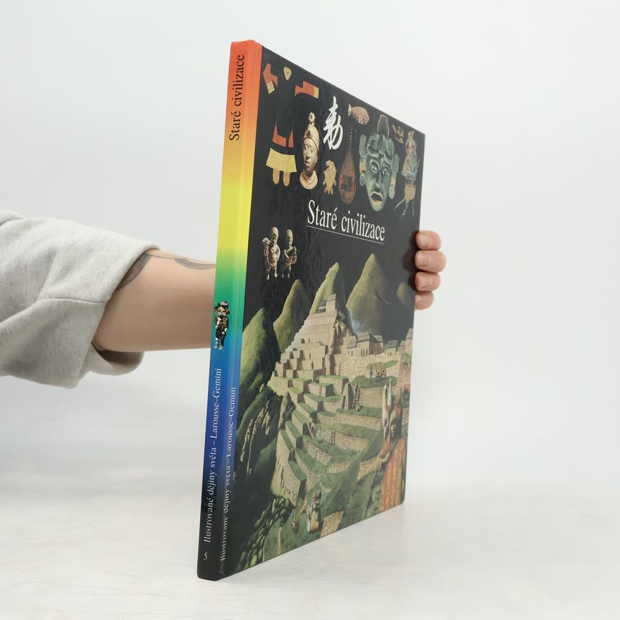 Autorenkollektiv Ilustrované dějiny světa 5. Staré civilizace