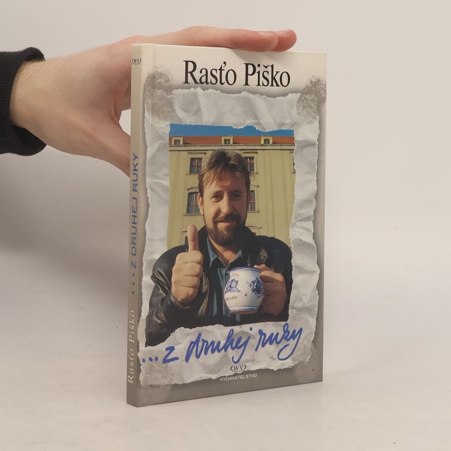 Rasťo Piško ... z druhej ruky