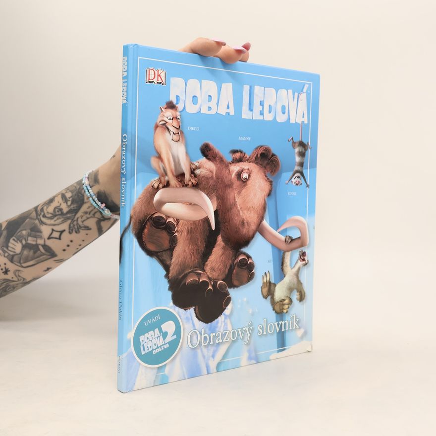 Glenn Dakin Doba ledová 2. Obleva. obrazový slovník