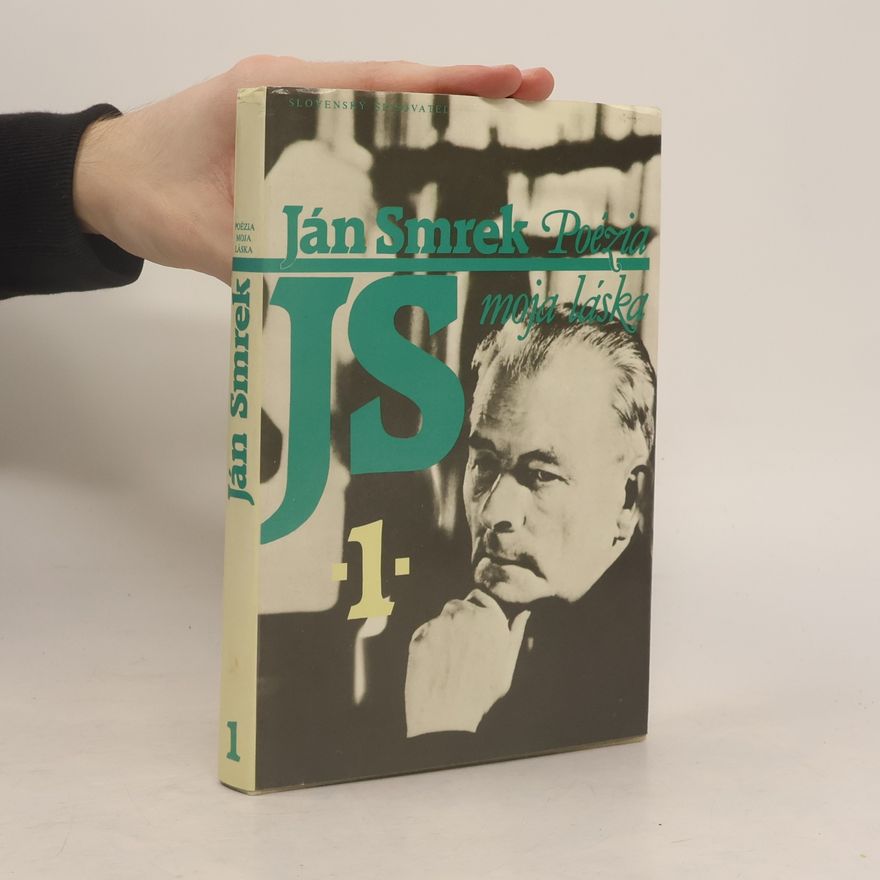 Ján Smrek Poézia moja láska. Spomienok kniha prvá