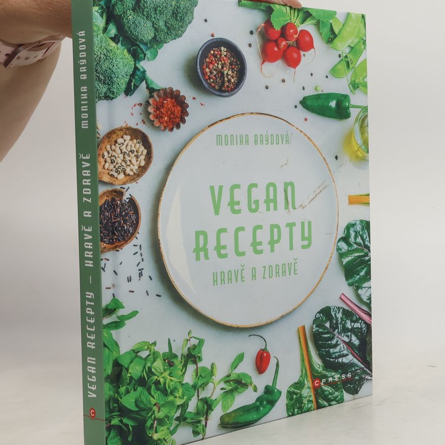 Monika Brýdová Vegan recepty – hravě a zdravě
