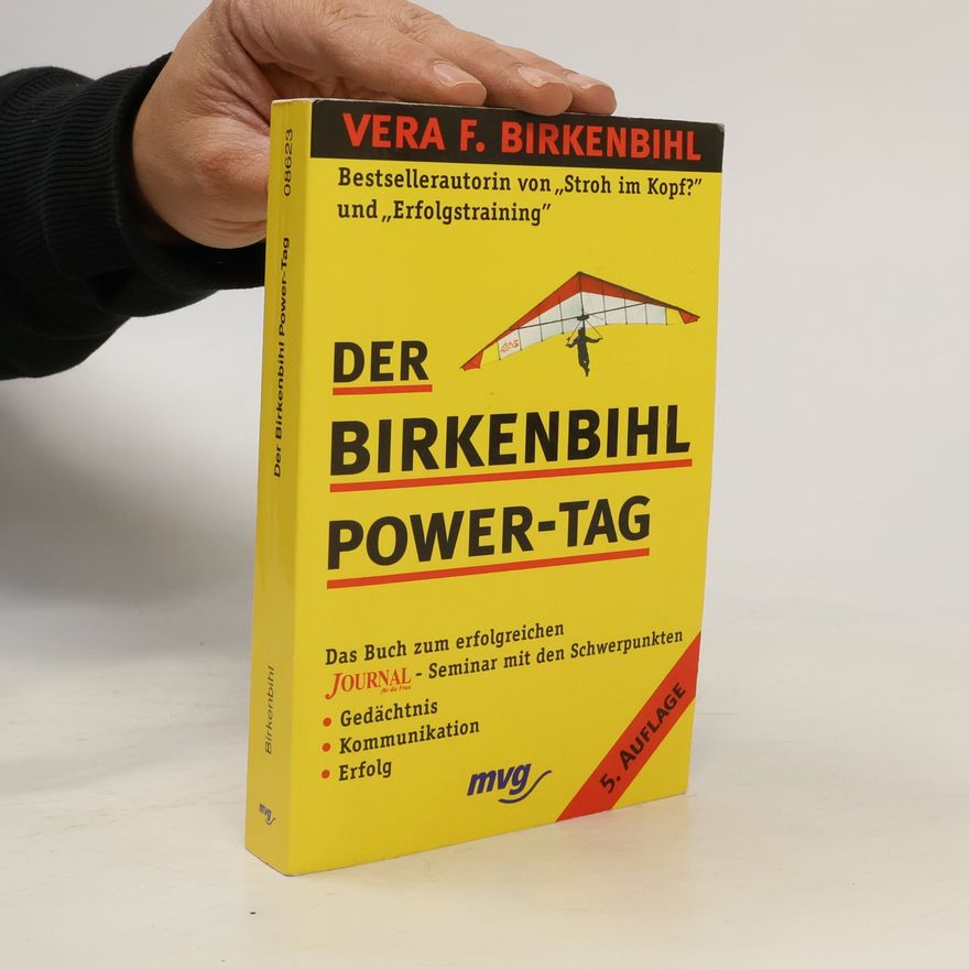 Věra Felicitas Birkenbihlová Der Birkenbihl-Power-Tag