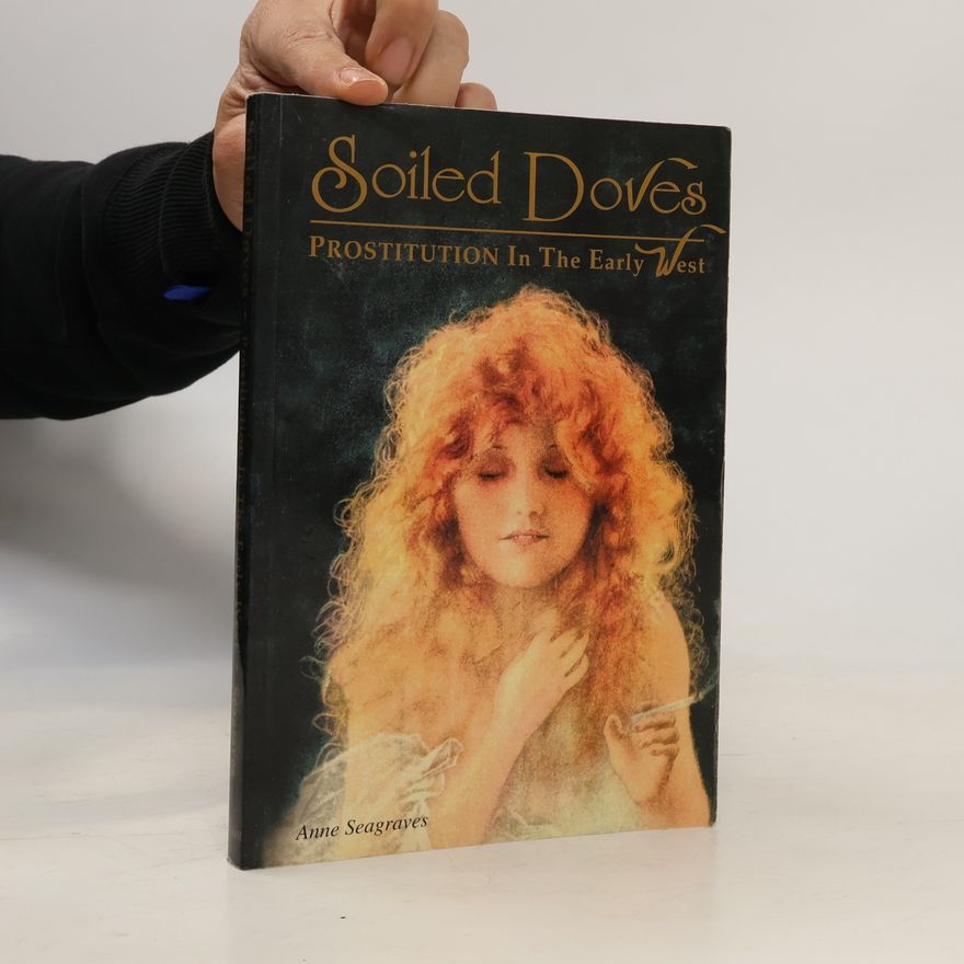 Anne Seagraves Soiled Doves