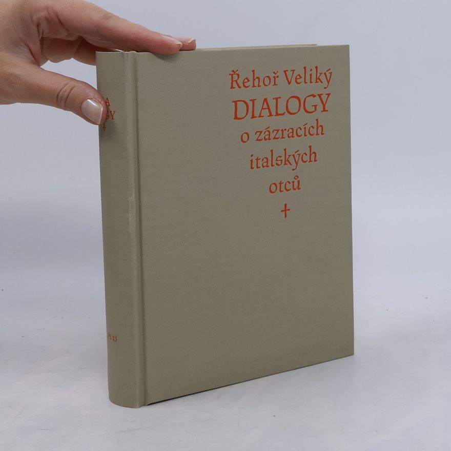 Svatý Řehoř Veliký Dialogy o zázracích italských otců
