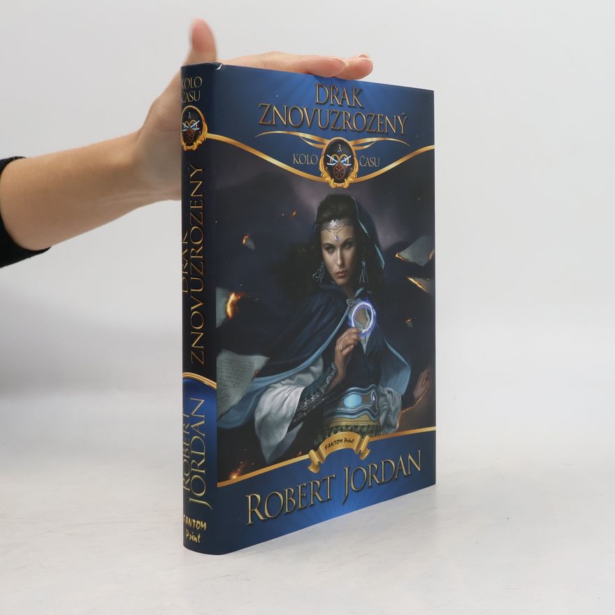 Robert Jordan Kolo času 3. Drak Znovuzrozený