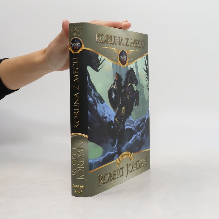 Robert Jordan Kolo času 7. Koruna z mečů