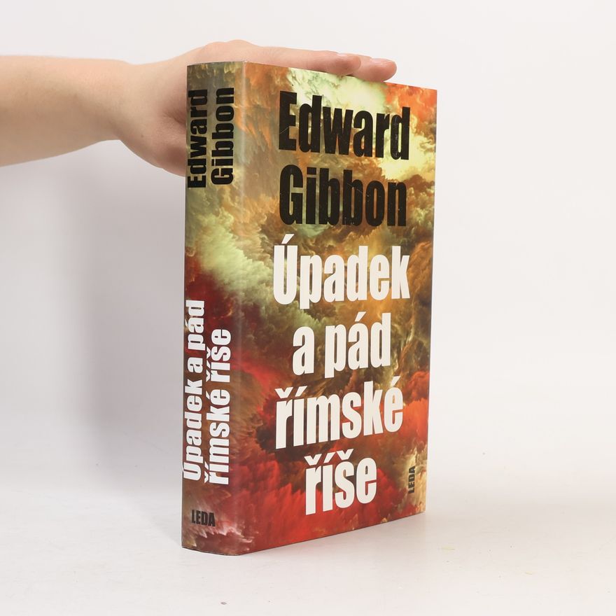 Edward Gibbon Úpadek a pád římské říše