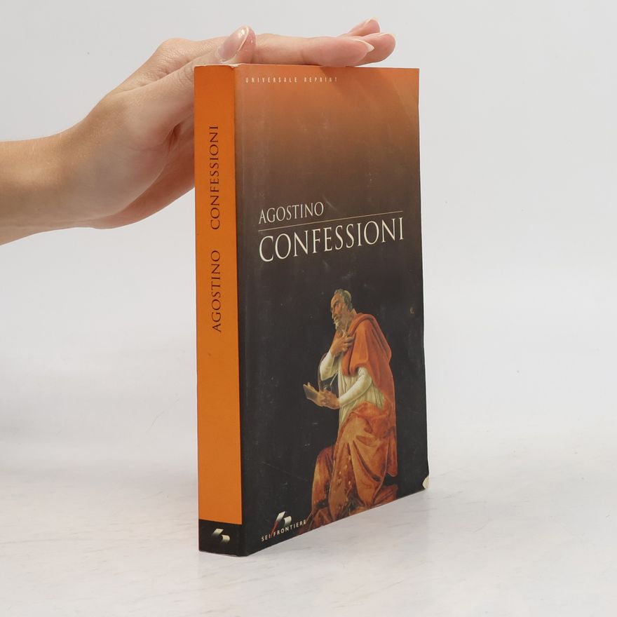 Agostino (sant') Universale reprint: Le confessioni