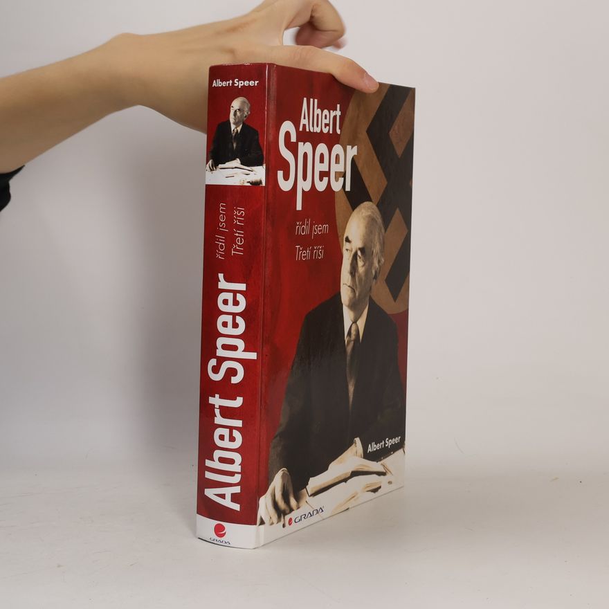 Albert Speer Řídil jsem Třetí říši