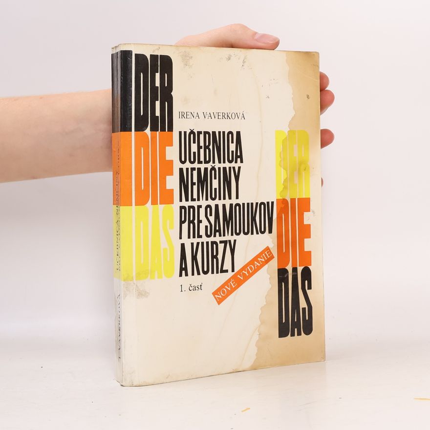 Irena Vaverková Učebnica nemčiny pre samoukov a kurzy. 1. časť