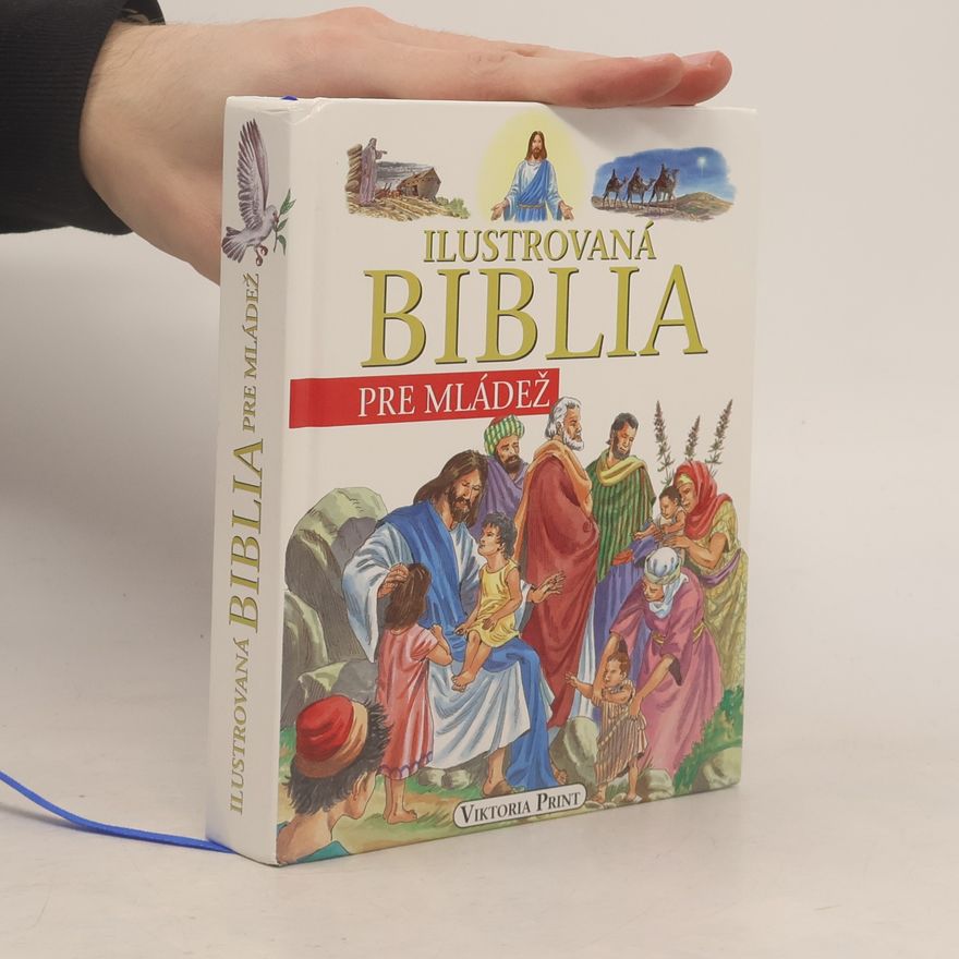 Kolektiv autorů Ilustrovaná Biblia pre mládež