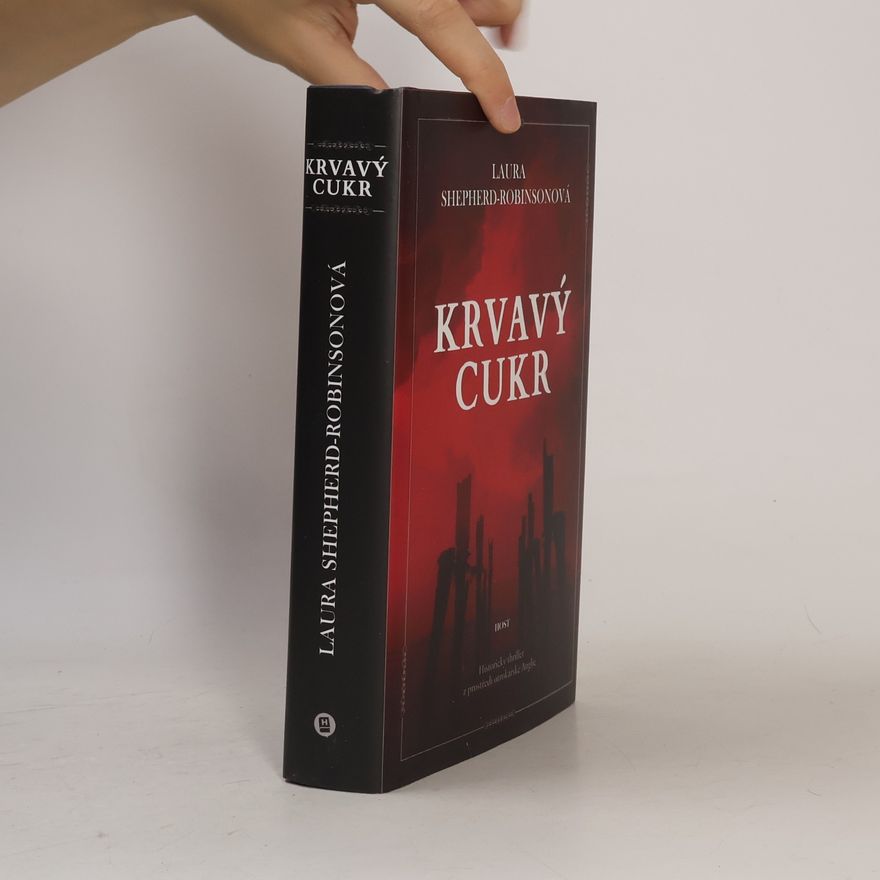 Laura Shepherd Robinson Krvavý cukr