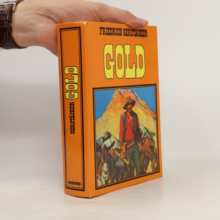 Friedrich Gerstäcker Gold