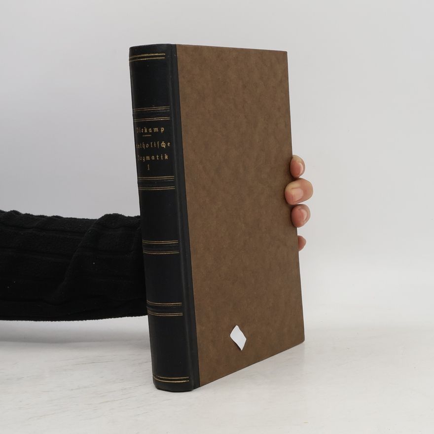 Franz Diekamp Katholische Dogmatik 1