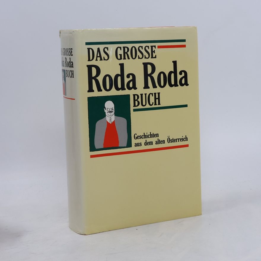 Alexander Friedrich Ladislaus Roda Roda Das grosse Roda Roda Buch