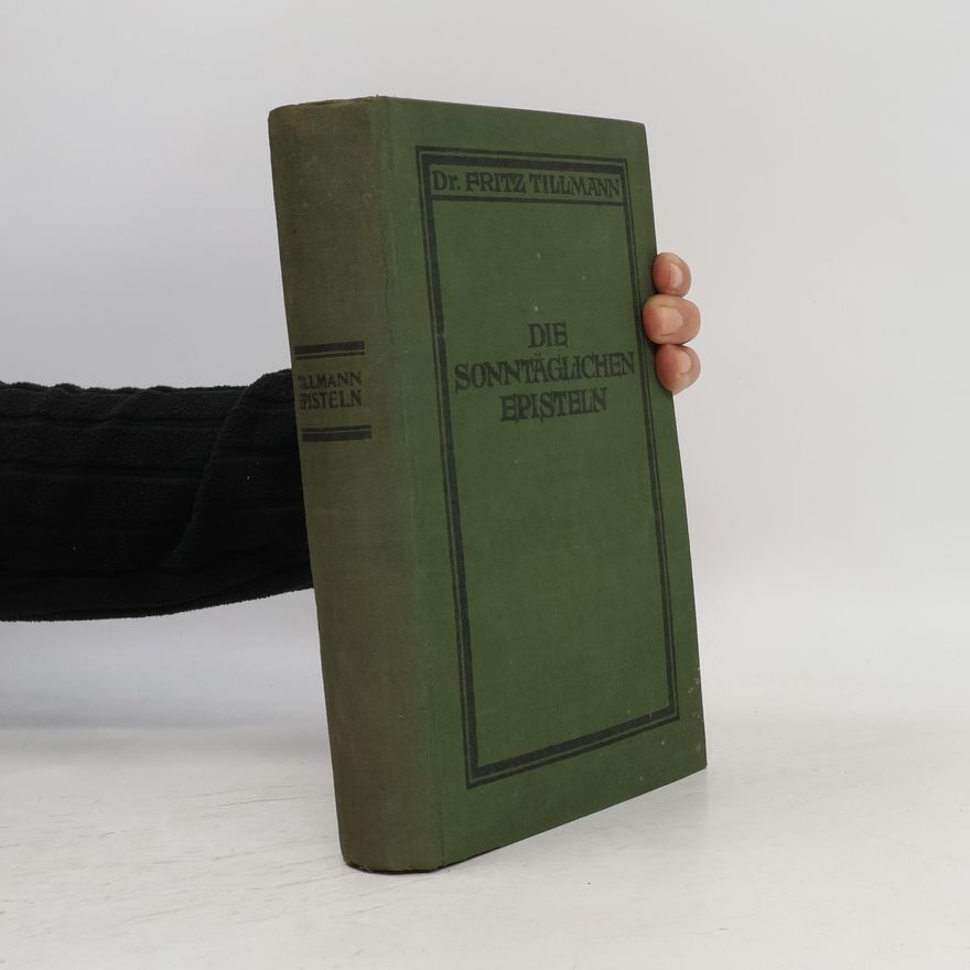 Fritz Tillmann Die Sonntäglichen Episteln