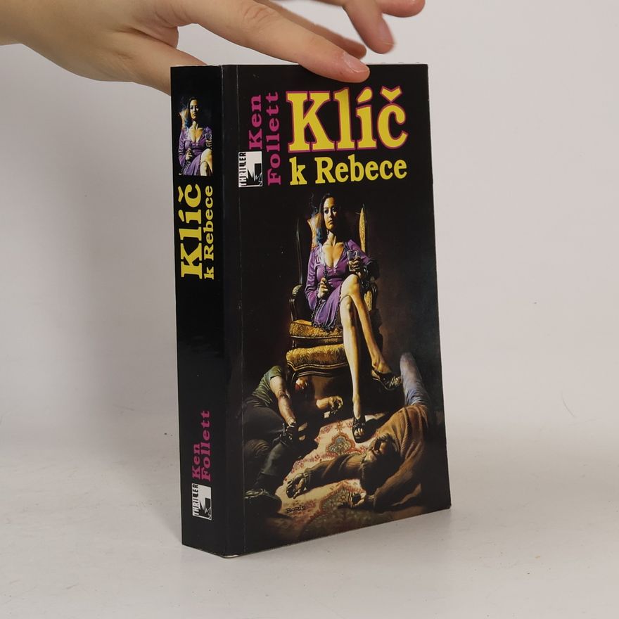 Ken Follett Klíč k Rebece