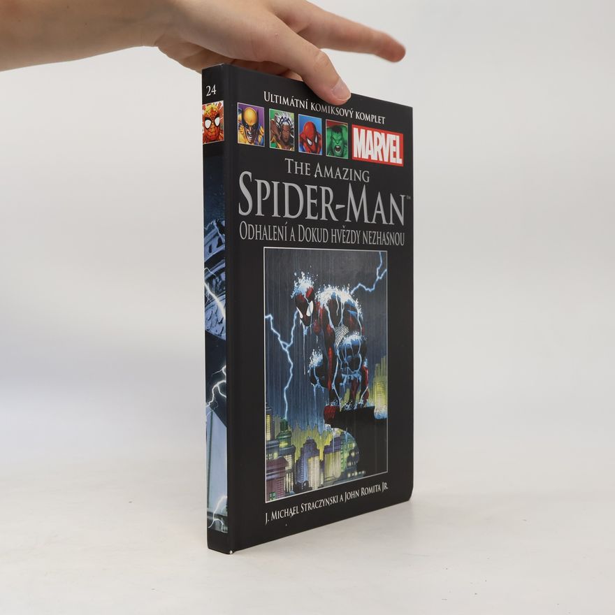 J. Michael Straczynski The Amazing Spider-Man. Odhalení a dokud hvězdy nezhasnou