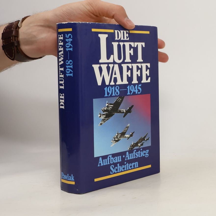 Herbert Molloy Mason Die Luftwaffe 1918-1945