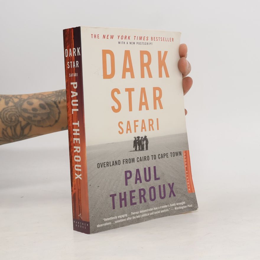 Paul Theroux Dark Star Safari