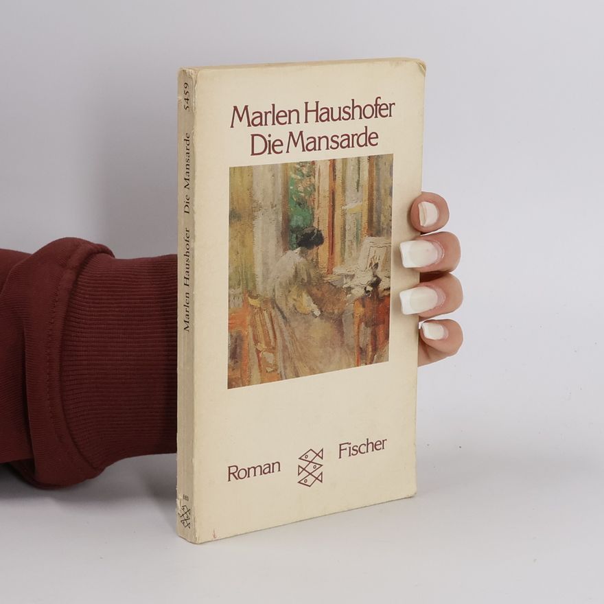 Marlen Haushofer Die Mansarde