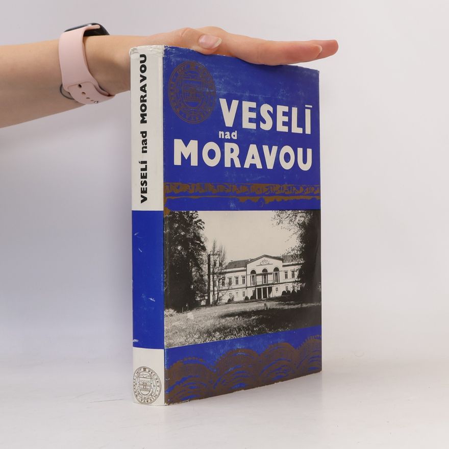 Rudolf Hurt Veselí nad Moravou - dějiny města