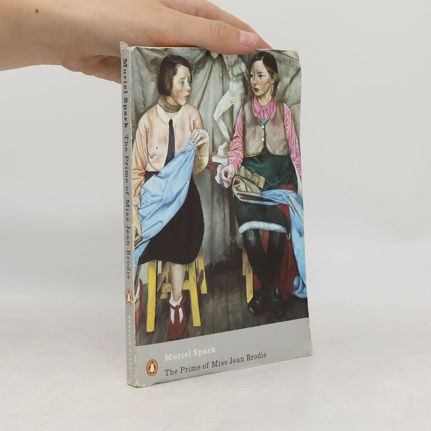 Muriel Spark The prime of Miss Jean Brodie