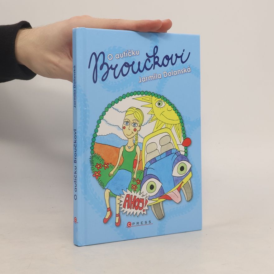 Jarmila Dolanská O autíčku Broučkovi