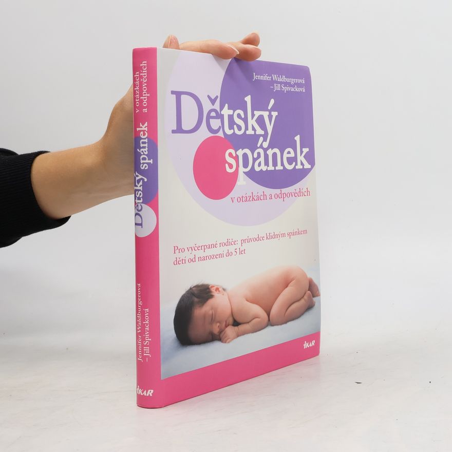 Jill Spivack Dětský spánek v otázkách a odpovědích