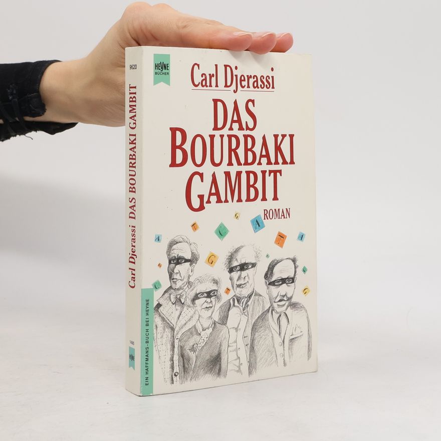 Carl Djerassi Das Bourbaki-Gambit