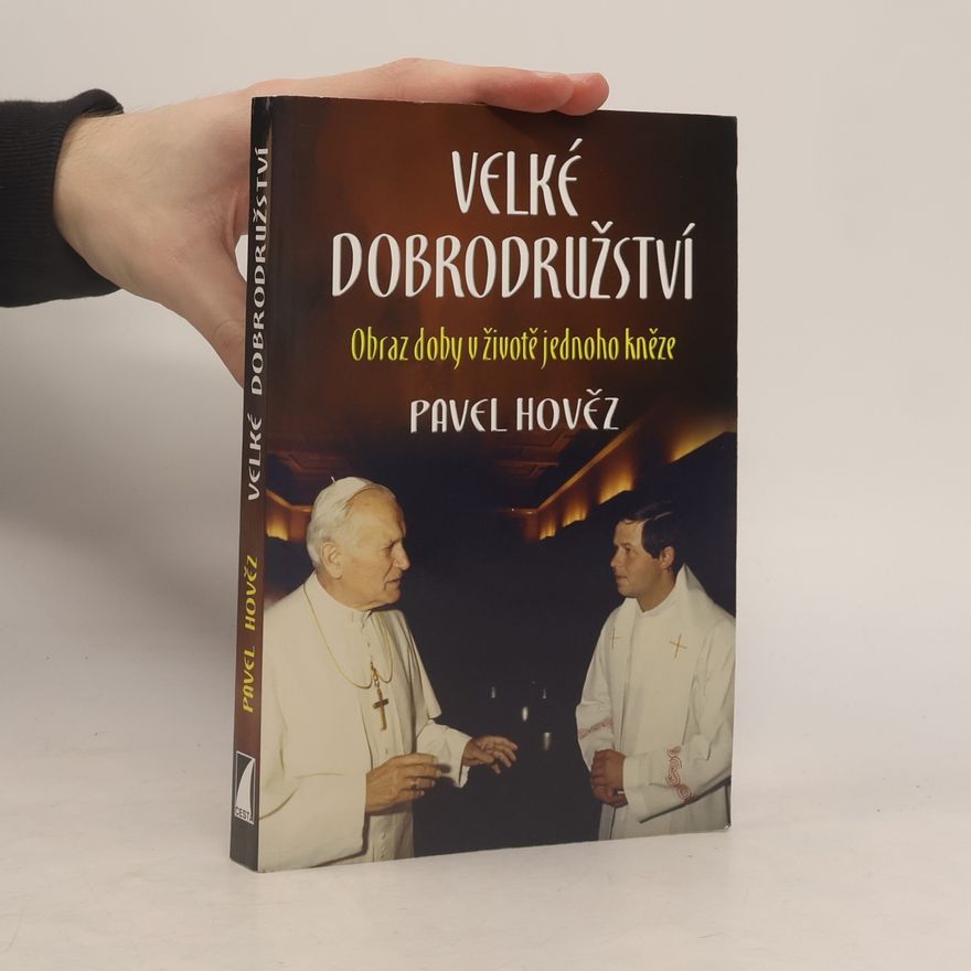Pavel Hověz Velké dobrodružství