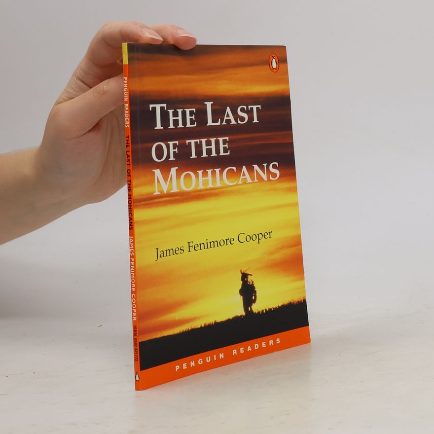 James Fenimore Cooper The last of the Mohicans