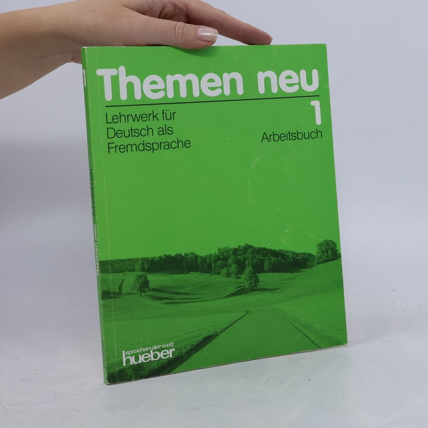 Kolektiv autorů Themen neu. Lehrwerk für Deutsch als Fremdsprache. Arbeitsbuch 1