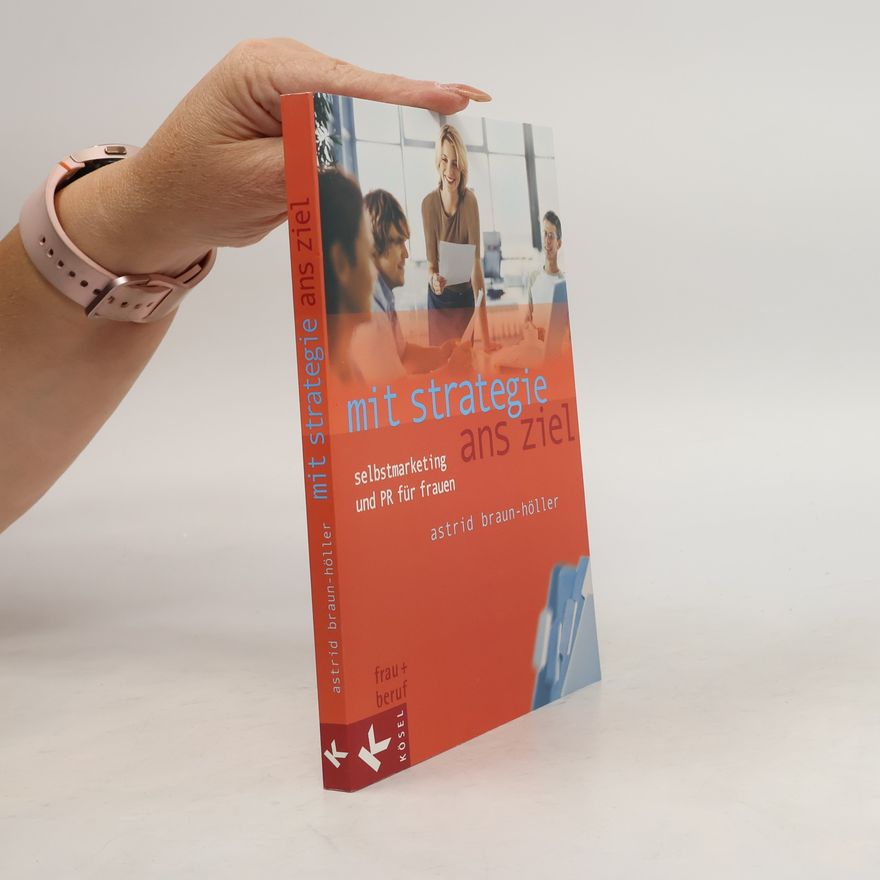 Astrid Braun-Höller Mit Strategie ans Ziel