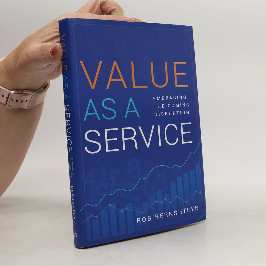Rob Bernshteyn Value as a Service