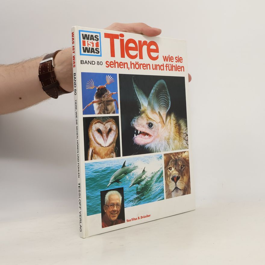 Vitus B. Dröscher Tiere, wie sie sehen, hören und fühlen