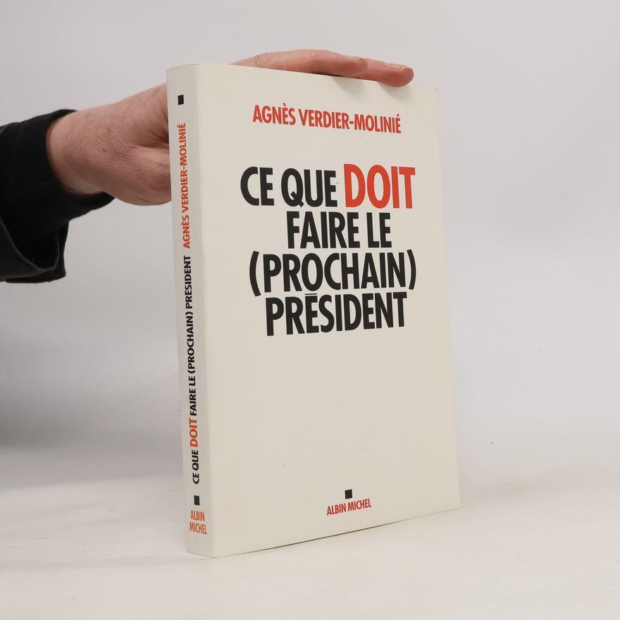 Agnès Verdier-Molinié Ce que doit faire le (prochain) président