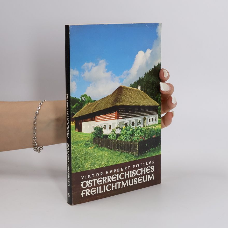Viktor Herbert Pöttler Österreichisches Freilichtmuseum 5