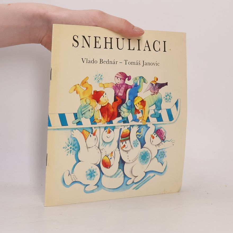 Vlado Bednár Snehuliaci