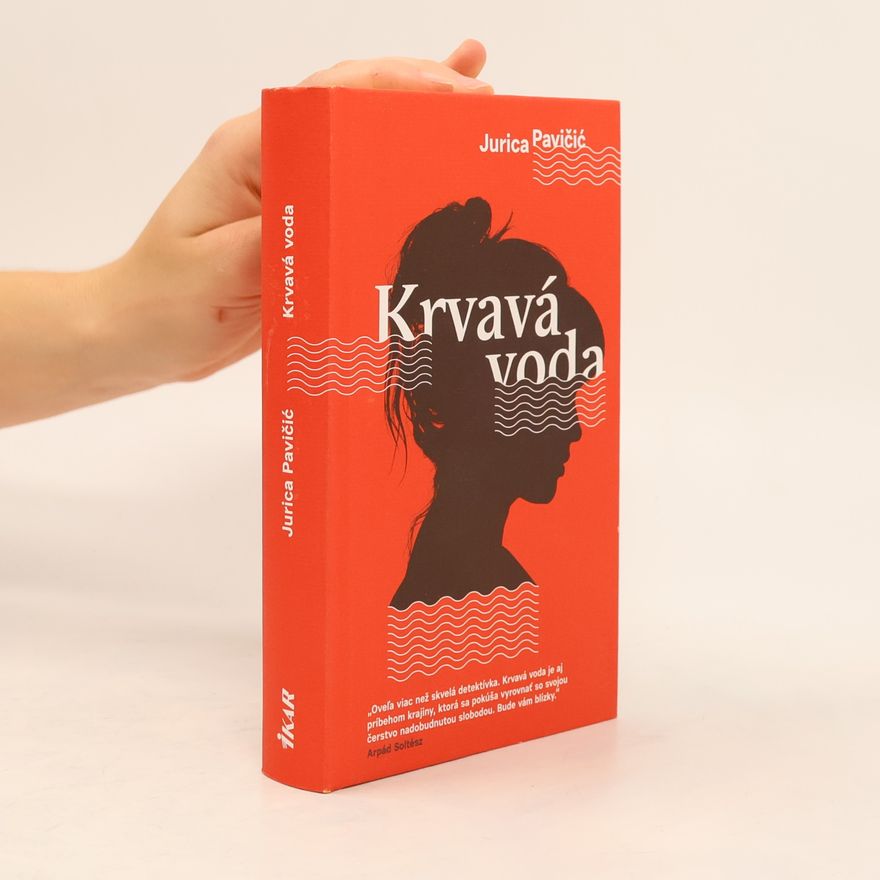 Jurica Pavičić Krvavá voda