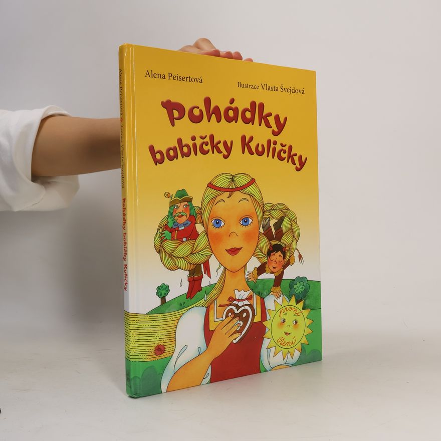 Alena Peisertová Pohádky babičky Kuličky
