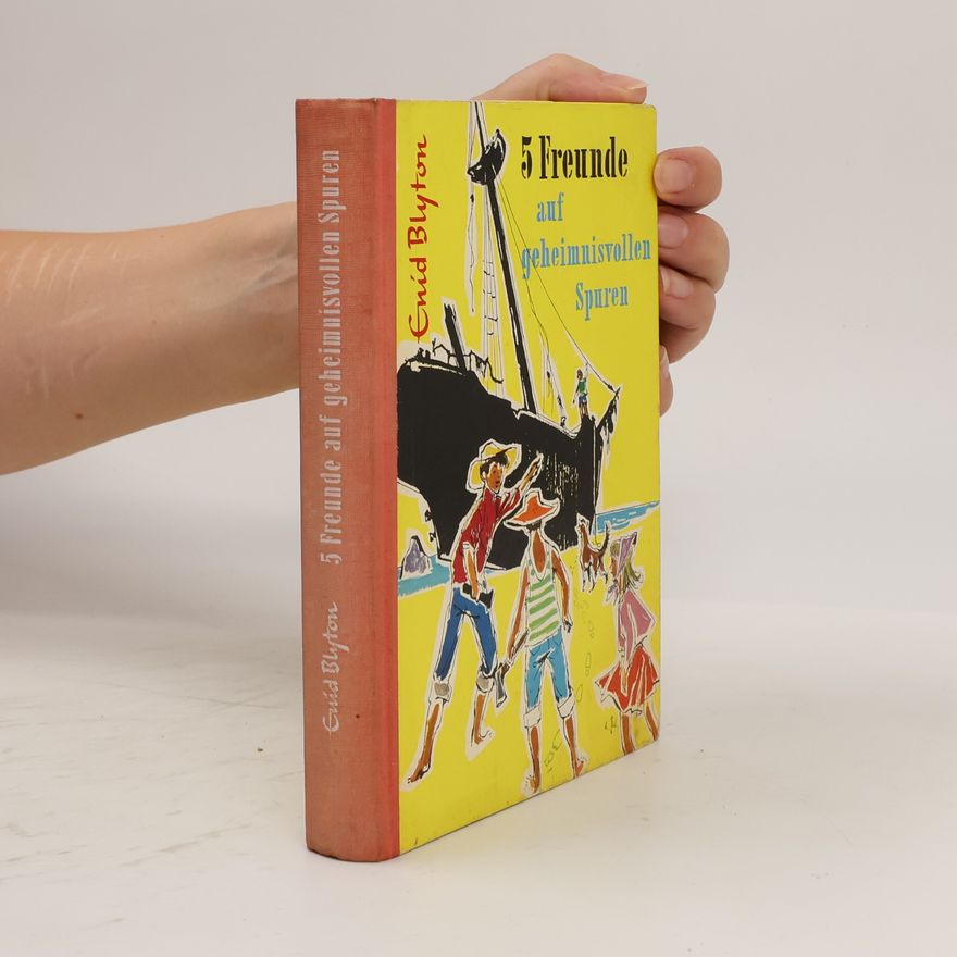 Enid Blyton 5 Freunde auf geheimnisvollen Spuren