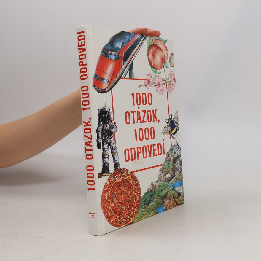 Kolektív autorov 1000 otázok, 1000 odpovedí