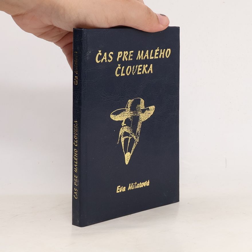 Milatová Eva Čas pro malého človeka