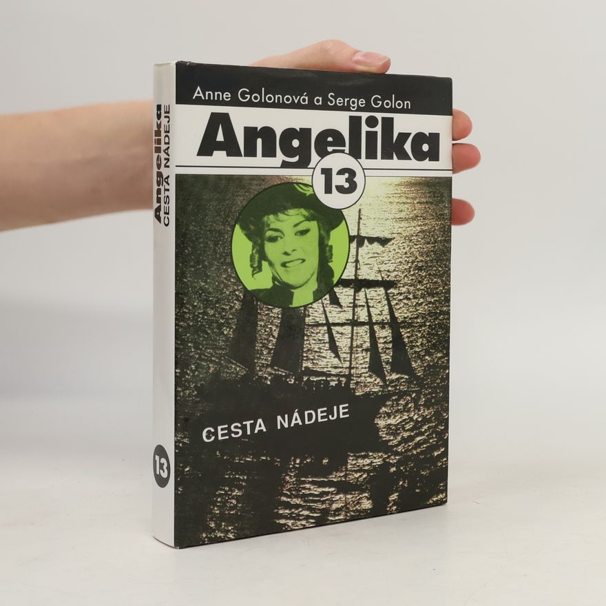 Anne Golon Angelika - Cesta nádeje