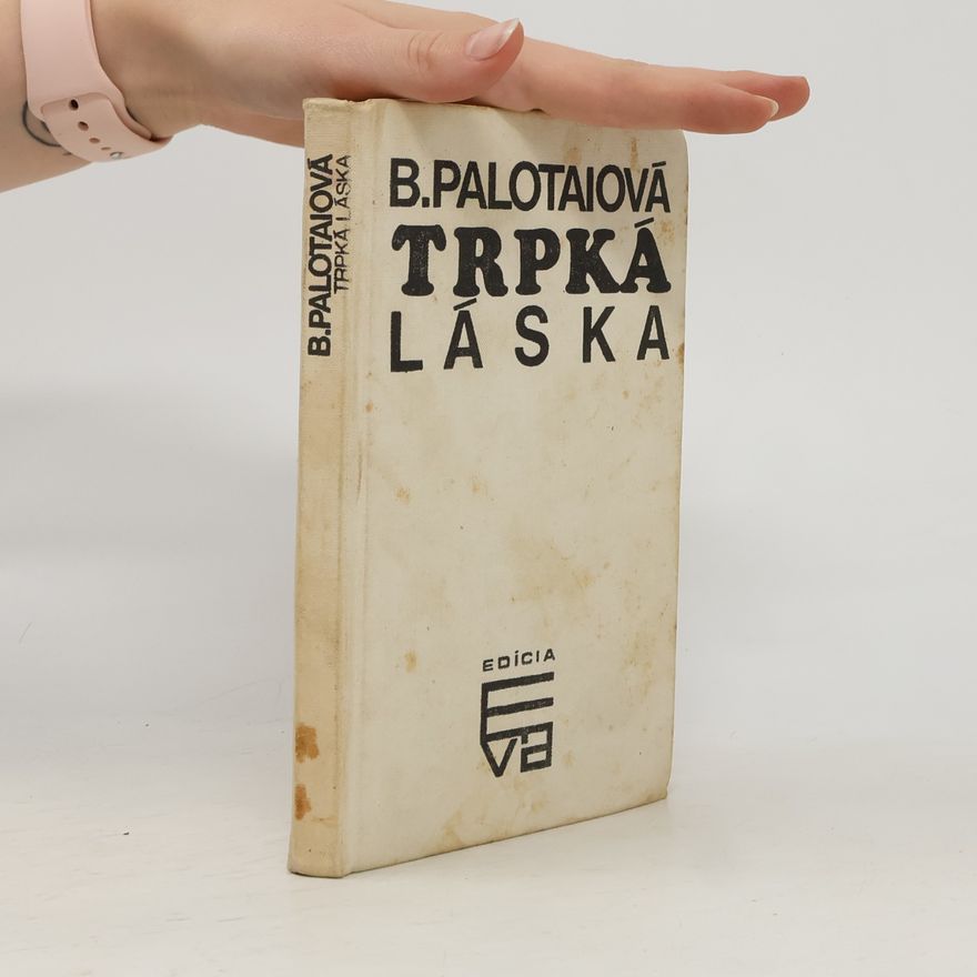 B. Palotaiová Trpká láska