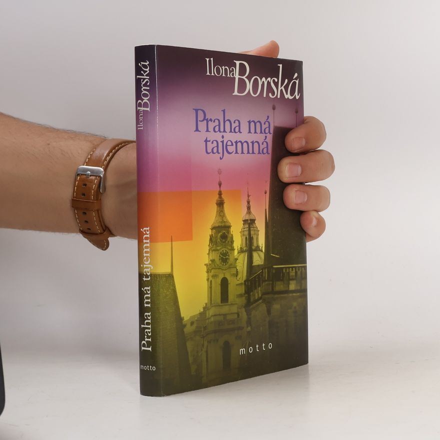 Ilona Borská Praha má tajemná