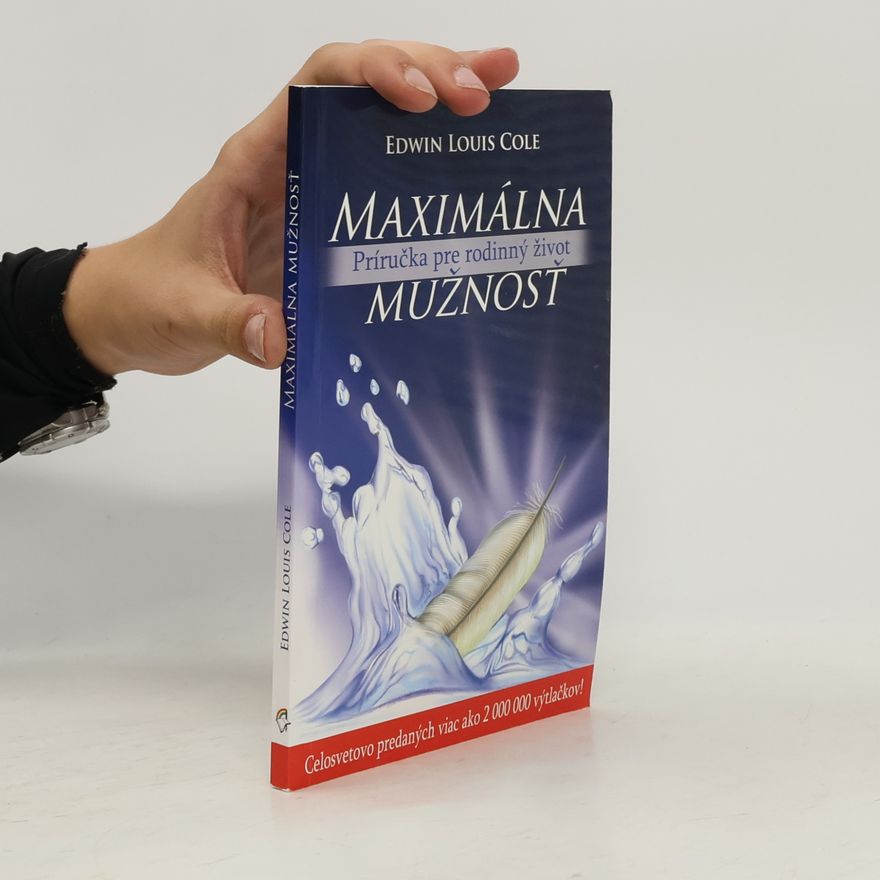 Edwin Louis Cole Maximálna mužnosť