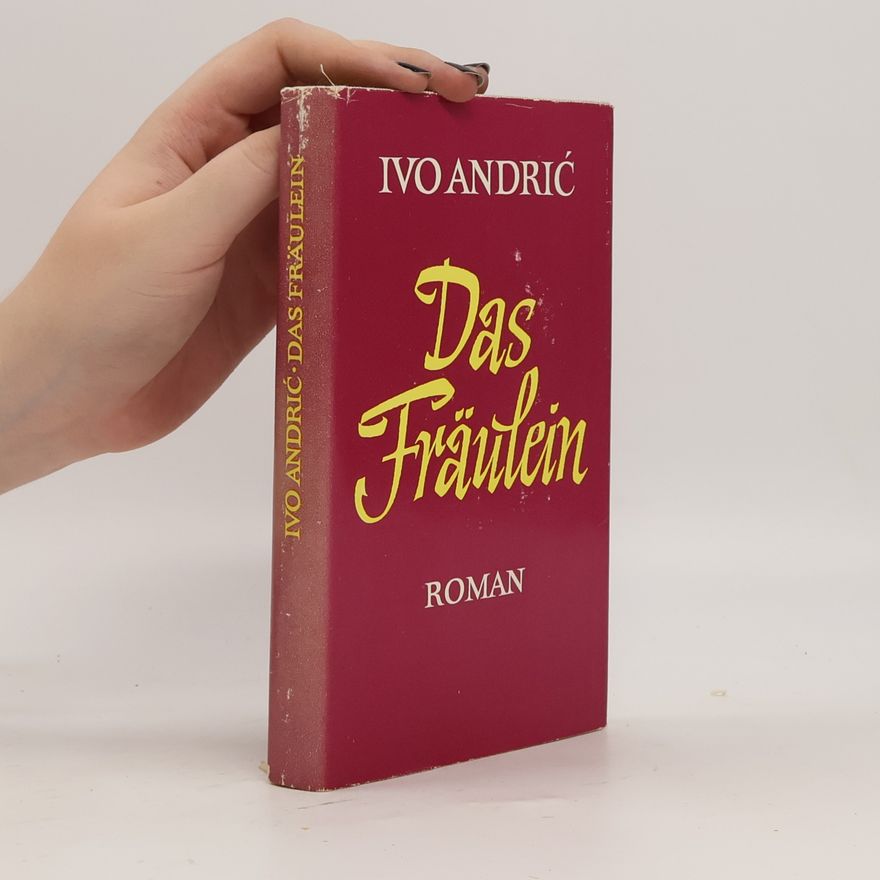 Ivo Andrić Das Fräulein