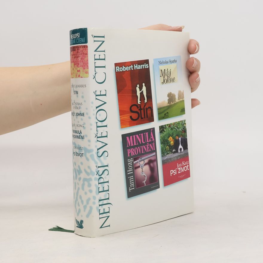 Nicholas Sparks Nejlepší světové čtení. Stín. Milý Johne. Minulá provinění. Psí život